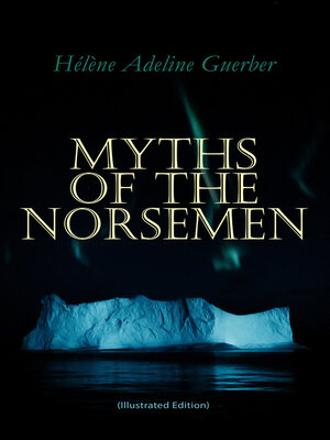cover image of Myths of the Norsemen (Illustrated Edition)